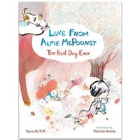 Love from Alfie McPoonst, The Best Dog Ever - Dawn McNiff - Picture Books (Paperback)