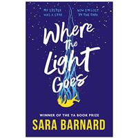 Where the Light Goes by Sara Barnard - Young Adult Books (Paperback)