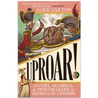 UPROAR! by Alice Loxton - History Books (Hardback)