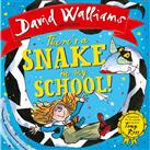 David Walliams: ThereS A Snake In My School!