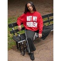 Yours Curve Not My Problem Crew Neck Sweatshirt - Red
