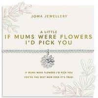 Joma Jewellery Mother'S Day A Little , If Mums Were Flowers I'D Pick You , Silver Plated , Bracelet , 17.5Cm Stretch