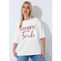 Yours Curve 'Mother Of The Bride' Printed T-Shirt - White