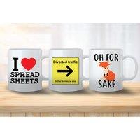 Funny Novelty Quote Mugs - Tons Of Designs!