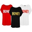 Honey Print Oversized T-Shirt - 7 Colours & Sizes 8-26 - Black