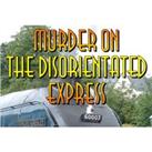 Murder On The Disorientated Express At Home Murder Mystery